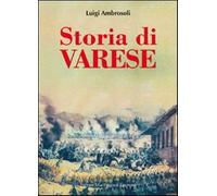Libri Luigi Ambrosoli - Storia Di Varese