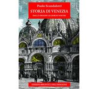 Storia di Venezia dalle origini ai giorni nostri