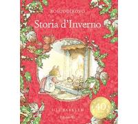 Storia d'inverno. Ediz. a colori. Ediz. deluxe