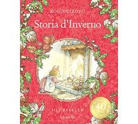 Storia d'inverno. Ediz. a colori. Ediz. deluxe