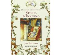 Storia d'inverno. I racconti di Boscodirovo. Ediz. illustrata