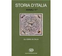 Storia d'Italia. Annali. Vol. 112: Gli ebrei in Italia. Dall'Emancipazione a oggi.