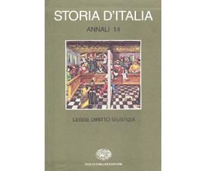 Storia d'Italia. Annali, vol.14: Legge, Diritto, Giustizia