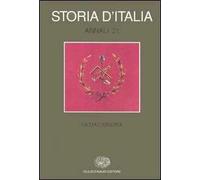Storia d'Italia. Annali. Vol. 21: La massoneria.