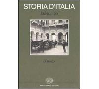 Storia d'Italia. Annali. Vol. 23: La banca.