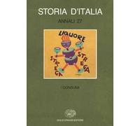 Storia d'Italia. Annali. Vol. 27: I consumi
