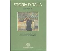 Storia d'Italia. Annali. Vol. 6: Economia naturale, economia monetaria.