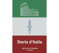 Storia d'Italia: Dagli Etruschi alla Repubblica