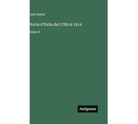 Storia d'Italia dal 1789 al 1814: Tomo II