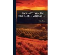 Storia D'italia Dal 1789, Al 1814, Volume 1...