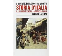 Storia d'Italia. Il nuovo stato e la società civile. Vol. II: Vol. 2