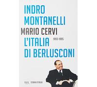 Storia d'Italia. Vol. 21: L' Italia di Berlusconi (1993-1995)