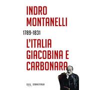 Storia d'Italia. Vol. 7: L' Italia giacobina e carbonara