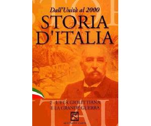 Storia d'Italia - L'età Giolittiana e la grande guerra Volume 02