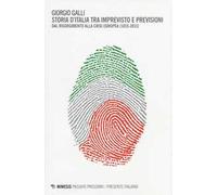 Storia d'Italia tra imprevisto e previsioni. Dal Risorgimento alla crisi europea (1815-2015)