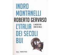 Storia d'Italia. Vol. 1: L' Italia dei secoli bui. Il Medio Evo sino al Mille