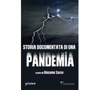Storia documentata di una pandemia