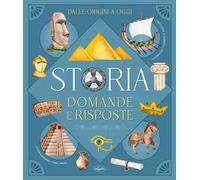 Storia. Domande e risposte