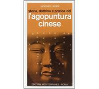 Storia, dottrina e pratica dell'agopuntura cinese