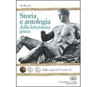 Storia e antologia della letteratura greca. Per il Liceo classico. Con espansione online. L'età della polis (Vol. 2)