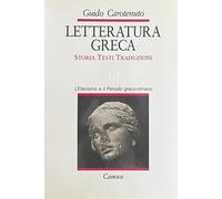 STORIA E ANTOLOGIA DELLA LETTERATURA GRECA Volume terzo L'Ellenismo e il periodo greco romano