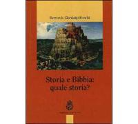 Storia e Bibbia: quale storia?