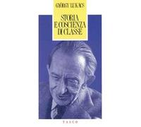 Libri György Lukács - Storia E Coscienza Di Classe