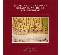 Storia e cultura della strada in Valdelsa nel Medioevo