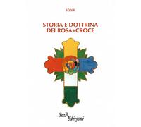 LIBRO STORIA E DOTTRINA DEI ROSA+CROCE - SÉDIR