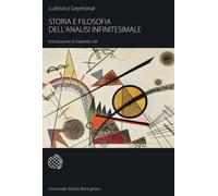 Storia e filosofia dell'analisi infinitesimale - Geymonat Ludovico