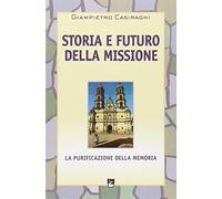 Storia e futuro della missione. La purificazione della memoria