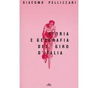 Storia e geografia del Giro d'Italia. Con e-book. Con Contenuto digitale per download e accesso online
