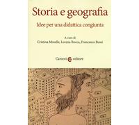 Storia e geografia. Idee per una didattica congiunta - Rocca