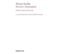 Libri Sorlin Pierre - Storia E Immagini. Scritti, Lezioni, Interventi