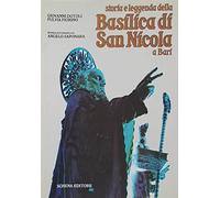 Storia e leggenda della Basilica di San Nicola a Bari