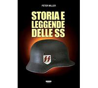 Storia e leggende delle SS