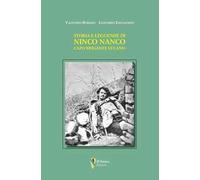 Storia e leggende di Ninco Nanco. Capo brigante lucano
