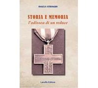 Storia e memoria. L'odissea di un reduce