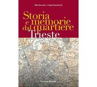Storia e memorie dal quartiere Trieste