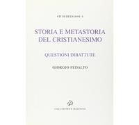 Storia e metastoria del Cristianesimo