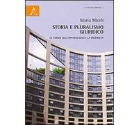 Storia e pluralismo giuridico. Le forme dell'appartenenza. La proprietà