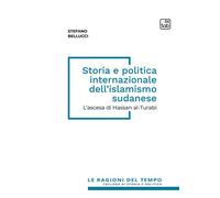 STORIA E POLITICA INTERNAZIONALE DELL'ISLAMISMO SUDANESE. L'ASCESA DI HASSAN AL-