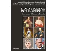 Storia e politica internazionale. Studi in onore di Massimo De Leonardis