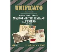 Storia e posta delle missioni militari italiane all'estero 1918-1935 - Ast...