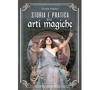 Storia e pratica delle arti magiche