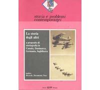 Storia e problemi contemporanei. Vol. 12: La storia degli altri