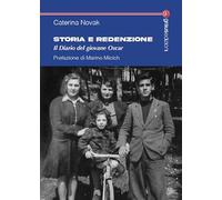 Storia e redenzione. Il diario del giovane Oscar - Novak Caterina