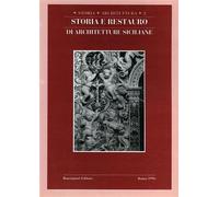 Storia e restauro di architetture siciliane