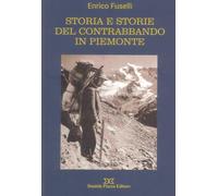 Storia e storie del contrabbando in Piemonte