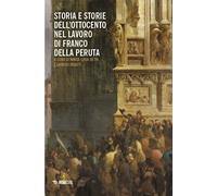Storia e storie dell’Ottocento nel lavoro di Franco Della Peruta